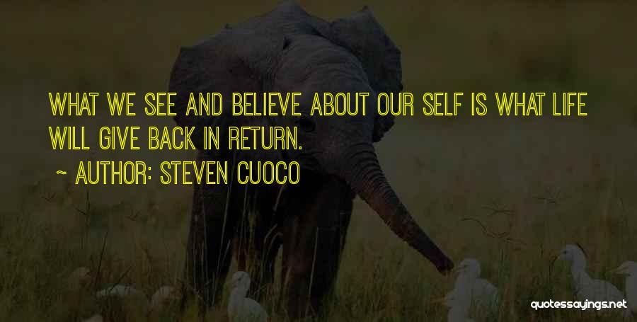 Brainy Inspirational Life Quotes By Steven Cuoco