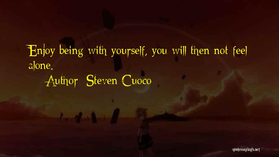 Brainy Inspirational Life Quotes By Steven Cuoco