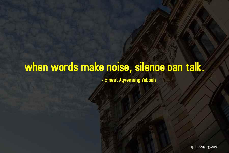 Brainy Life Quotes By Ernest Agyemang Yeboah Brainy Life Quotes By Ernest Agyemang Yeboah