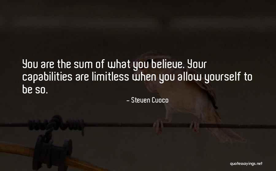 Brainy Life Quotes By Steven Cuoco Brainy Life Quotes By Steven Cuoco