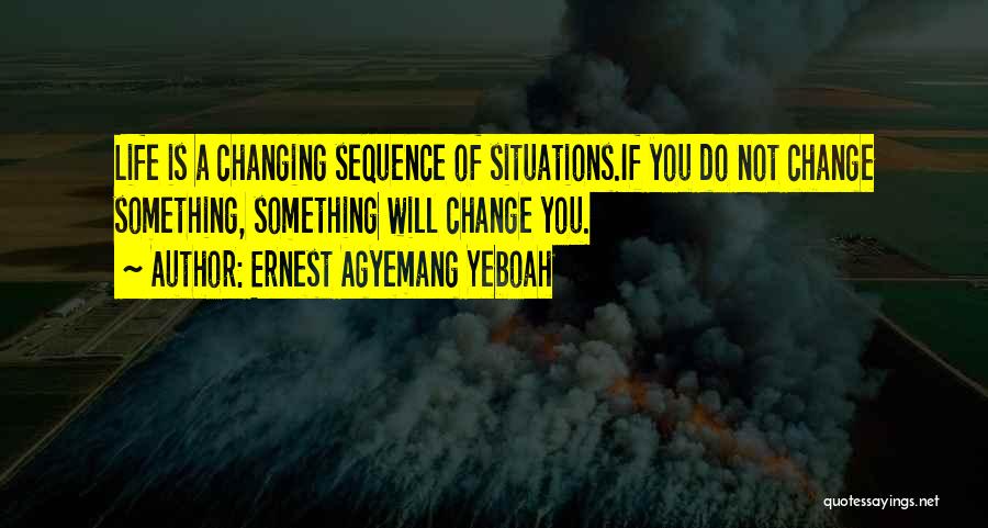 Brainy Quotes By Ernest Agyemang Yeboah