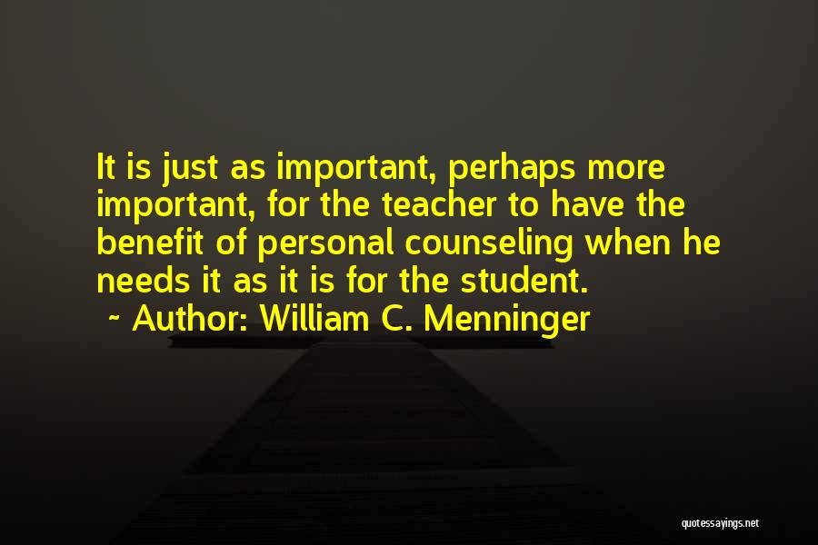 Braiser Quotes By William C. Menninger