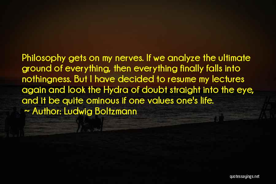 Braisted Avenue Quotes By Ludwig Boltzmann