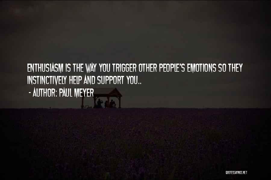 Braisted Avenue Quotes By Paul Meyer Braisted Avenue Quotes By Paul Meyer
