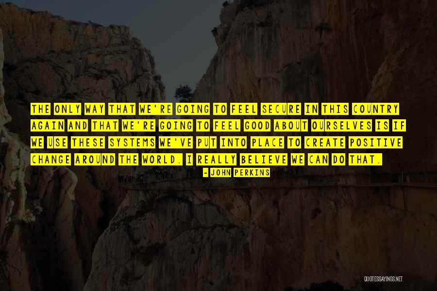 Brakata Quotes By John Perkins Brakata Quotes By John Perkins