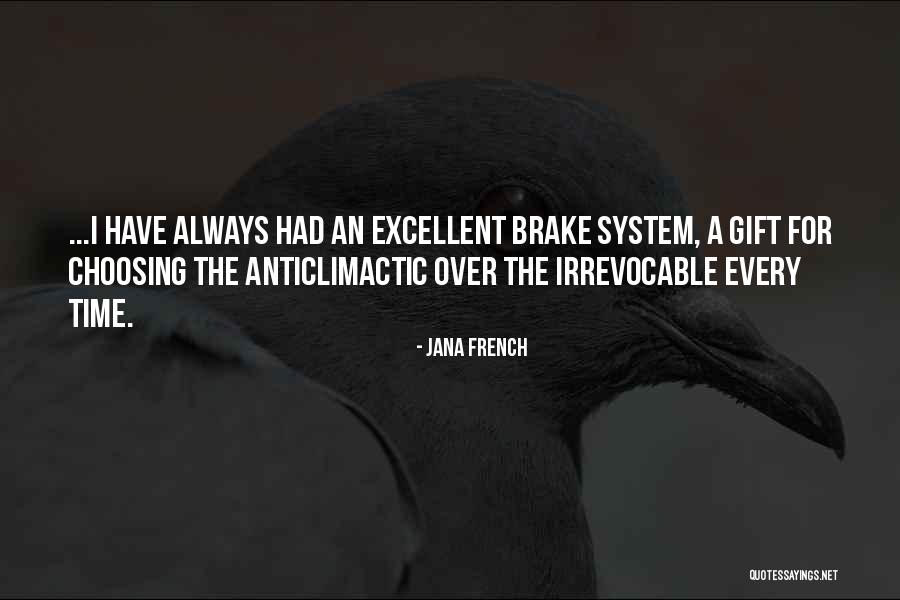 Brake Quotes By Jana French Brake Quotes By Jana French