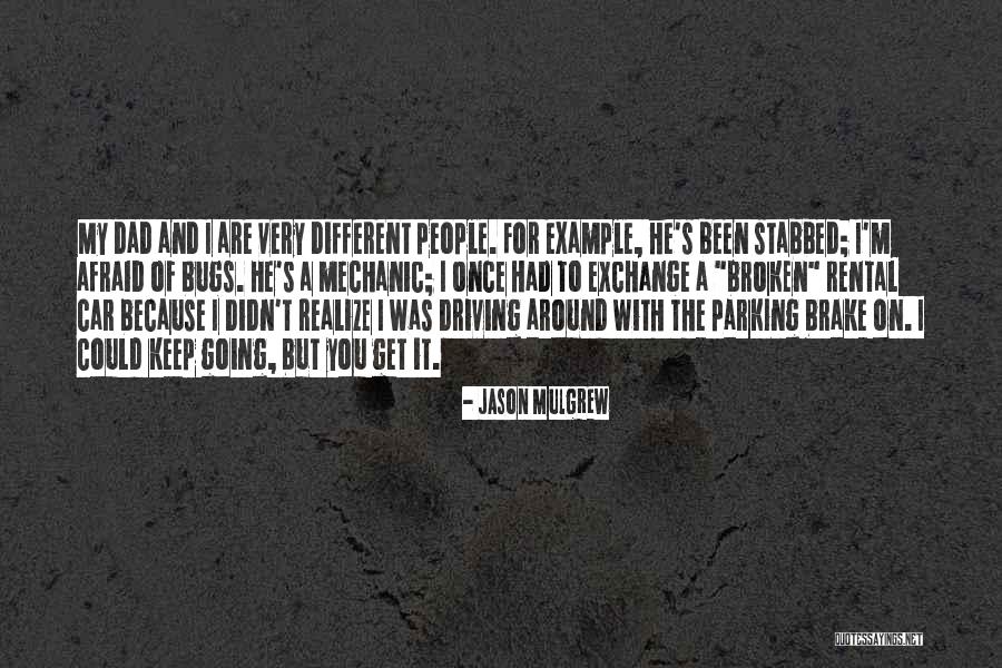 Brake Quotes By Jason Mulgrew Brake Quotes By Jason Mulgrew