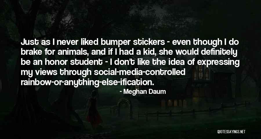 Brake Quotes By Meghan Daum Brake Quotes By Meghan Daum