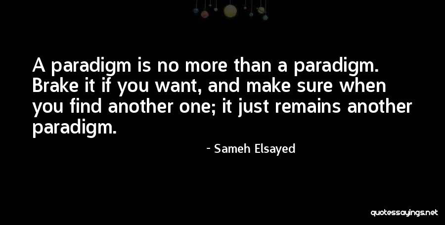 Brake Quotes By Sameh Elsayed Brake Quotes By Sameh Elsayed