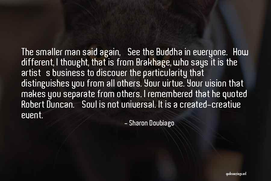 Brakhage Quotes By Sharon Doubiago Brakhage Quotes By Sharon Doubiago