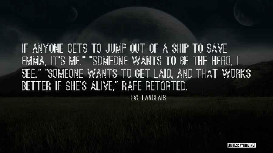 Braldu Quotes By Eve Langlais Braldu Quotes By Eve Langlais