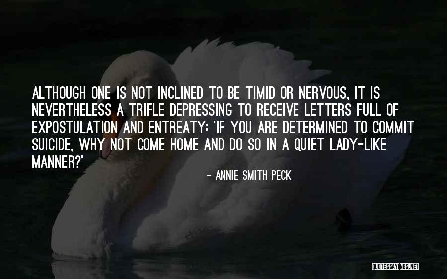 Bralic Intrade Quotes By Annie Smith Peck Bralic Intrade Quotes By Annie Smith Peck