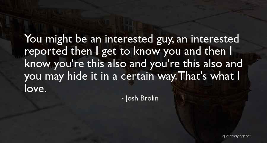 Bralic Intrade Quotes By Josh Brolin Bralic Intrade Quotes By Josh Brolin