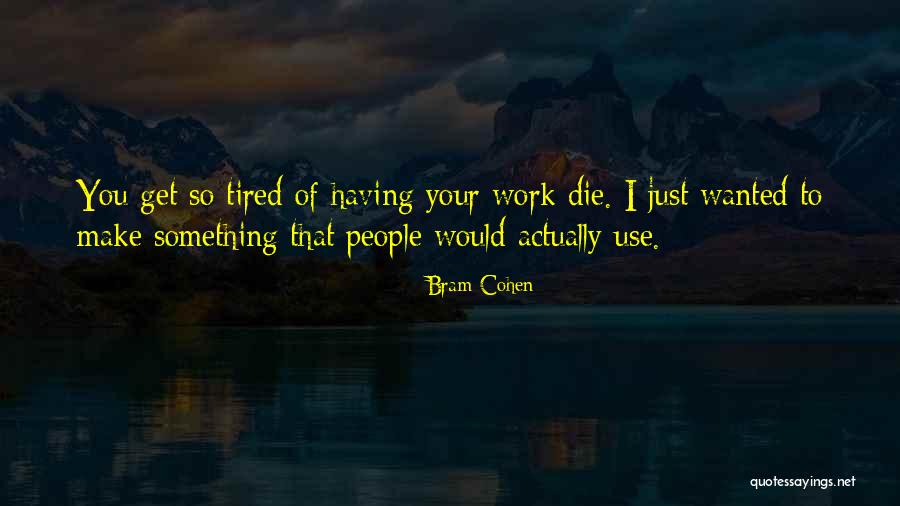 Bram Cohen Quotes 1092080 Bram Cohen Quotes 1092080