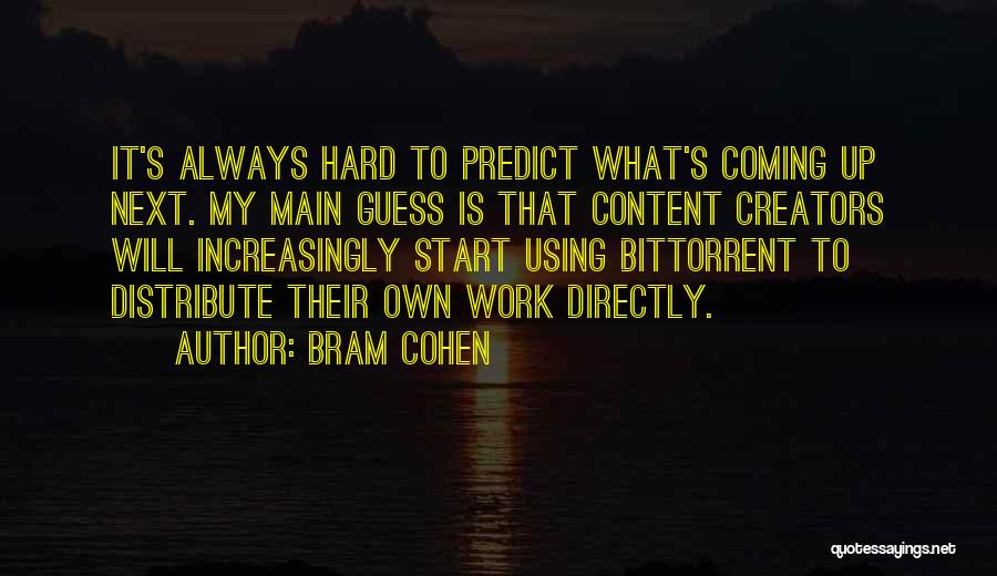 Bram Cohen Quotes 1122258