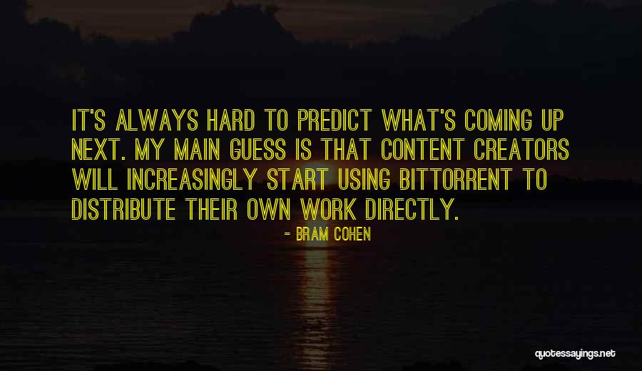 Bram Cohen Quotes 1122258 Bram Cohen Quotes 1122258