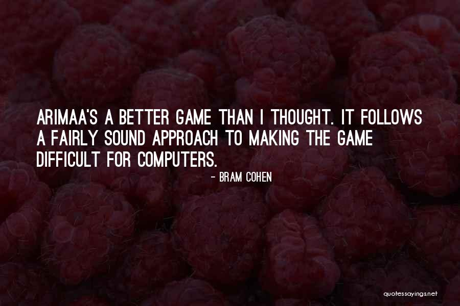 Bram Cohen Quotes 1629727 Bram Cohen Quotes 1629727