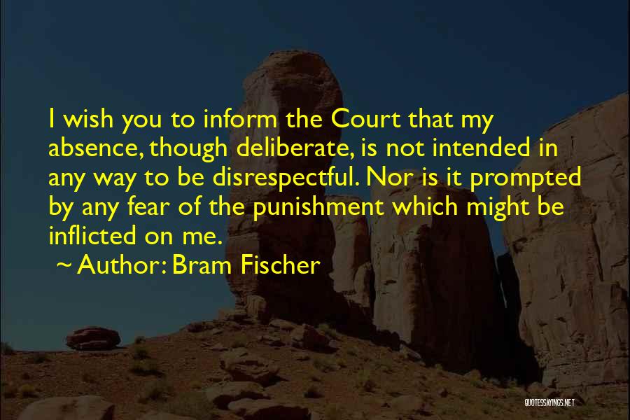 Bram Fischer Quotes 1293551