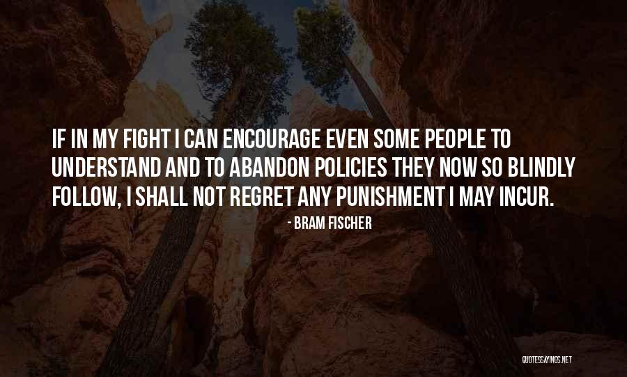 Bram Fischer Quotes 87394 Bram Fischer Quotes 87394