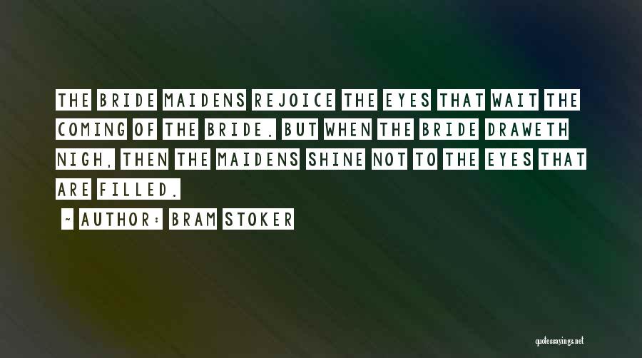 Bram Stoker Quotes 1767116