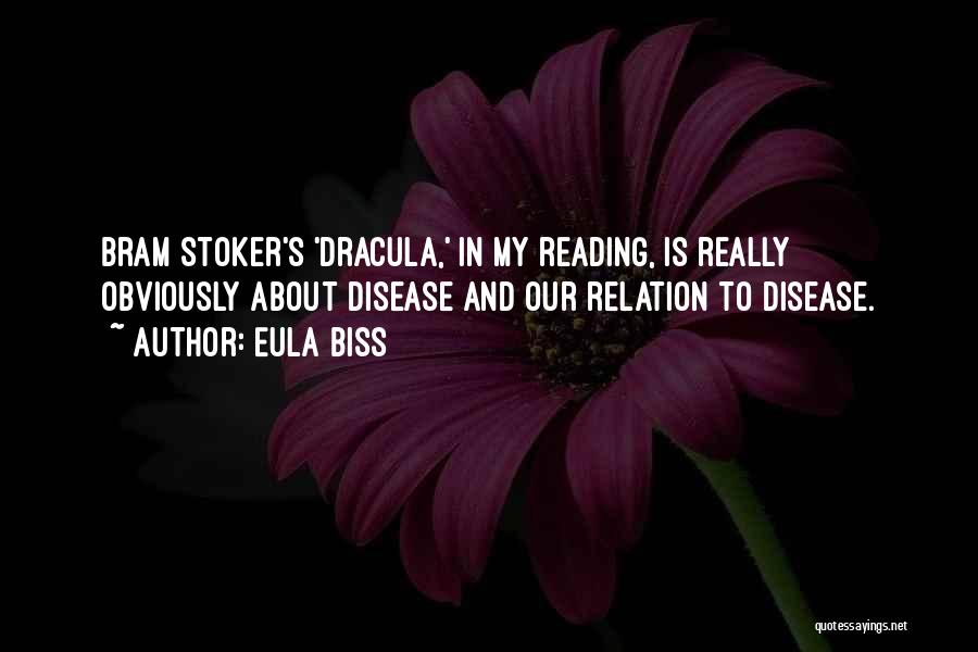 Bram Stoker's Dracula Best Quotes By Eula Biss