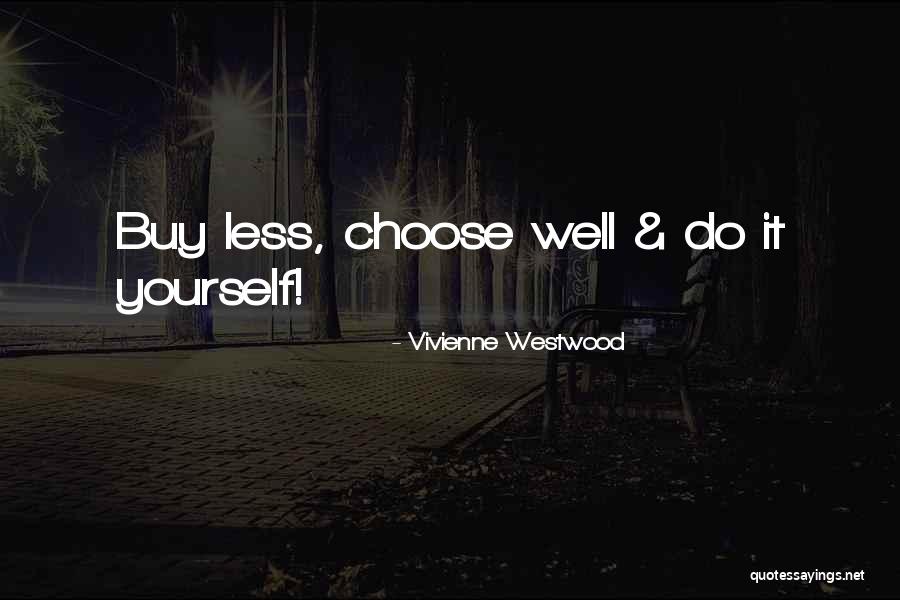 Bramak L C Quotes By Vivienne Westwood Bramak L C Quotes By Vivienne Westwood