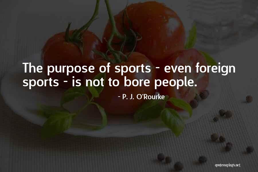 Bramante Studio Quotes By P. J. O'Rourke Bramante Studio Quotes By P. J. O'Rourke