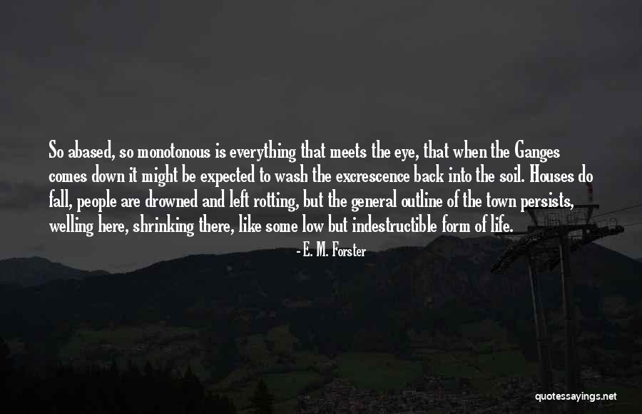 Bramasole Tanning Quotes By E. M. Forster Bramasole Tanning Quotes By E. M. Forster
