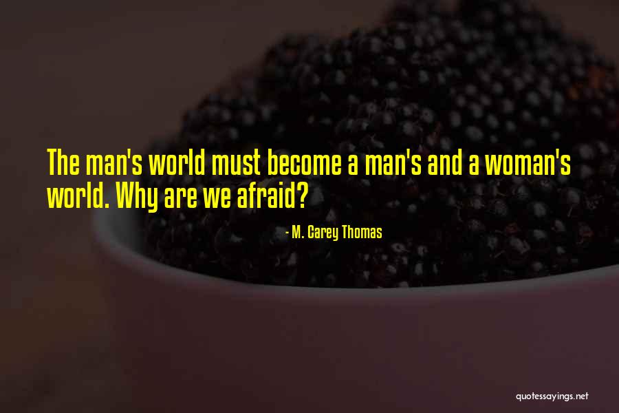 Brameld Philosophy Quotes By M. Carey Thomas