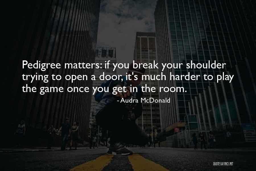Bramlett Quotes By Audra McDonald Bramlett Quotes By Audra McDonald