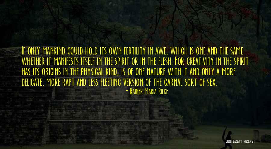 Bramlette House Quotes By Rainer Maria Rilke Bramlette House Quotes By Rainer Maria Rilke