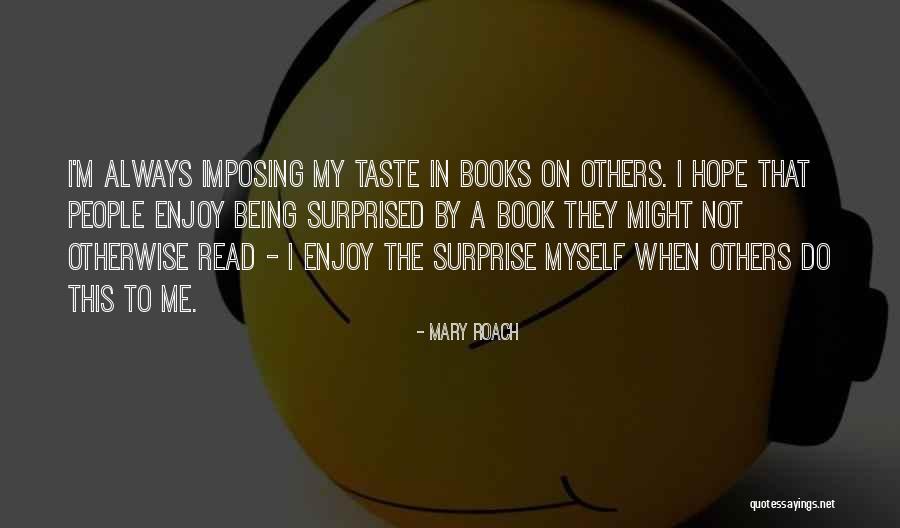 Brammeier Dds Quotes By Mary Roach Brammeier Dds Quotes By Mary Roach