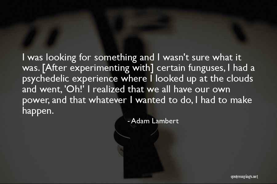 Bramon Surname Quotes By Adam Lambert Bramon Surname Quotes By Adam Lambert