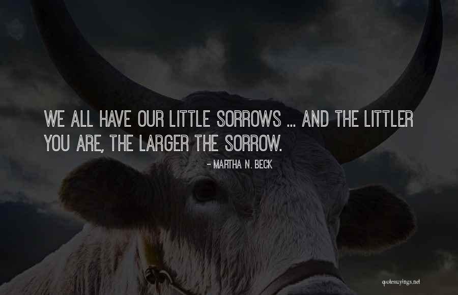 Bramy Kute Quotes By Martha N. Beck Bramy Kute Quotes By Martha N. Beck