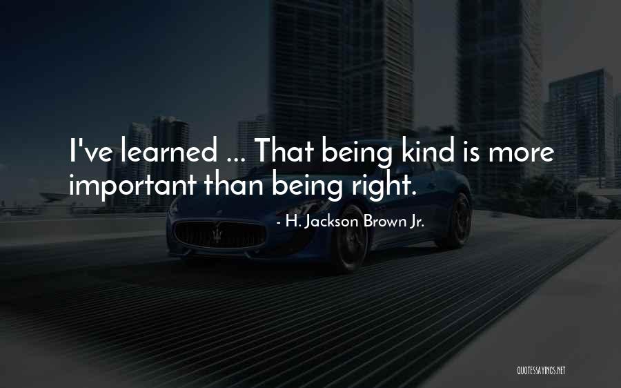 Branagh Henry Quotes By H. Jackson Brown Jr.