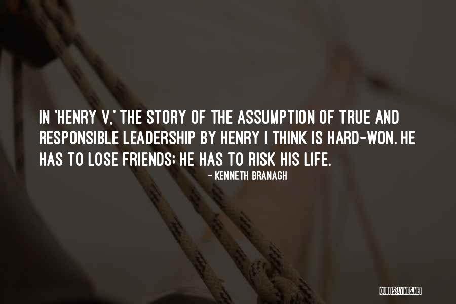 Branagh Henry Quotes By Kenneth Branagh