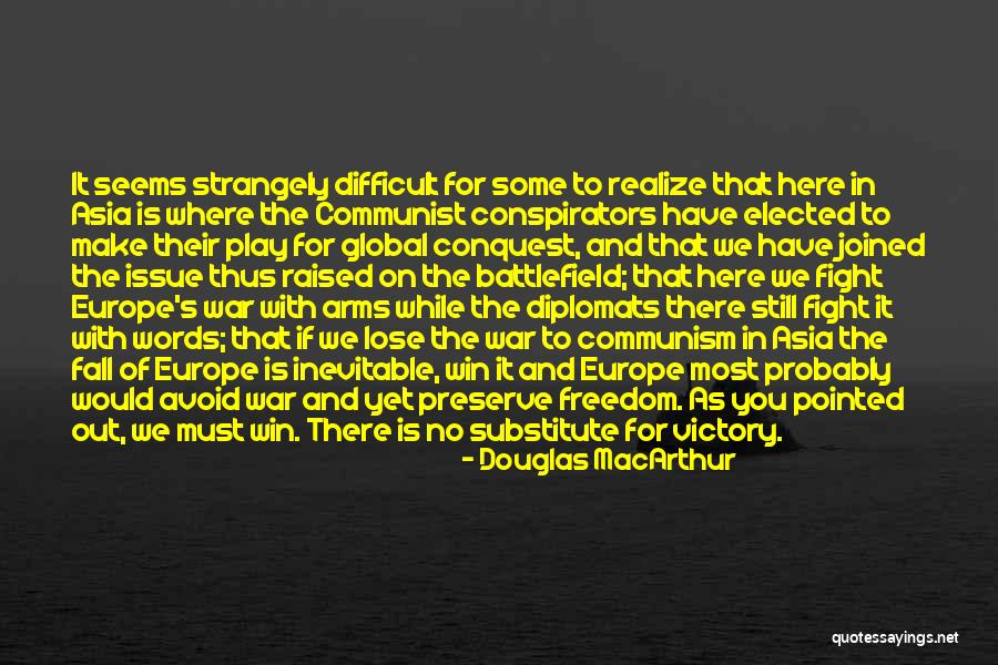 Brancaia Tre Quotes By Douglas MacArthur Brancaia Tre Quotes By Douglas MacArthur