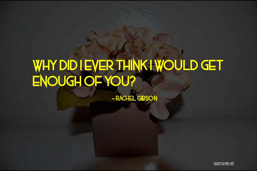 Brancaia Tre Quotes By Rachel Gibson Brancaia Tre Quotes By Rachel Gibson