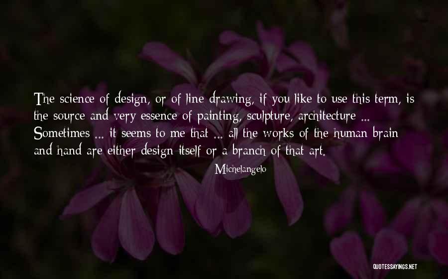 Branch Art Quotes By Michelangelo Branch Art Quotes By Michelangelo
