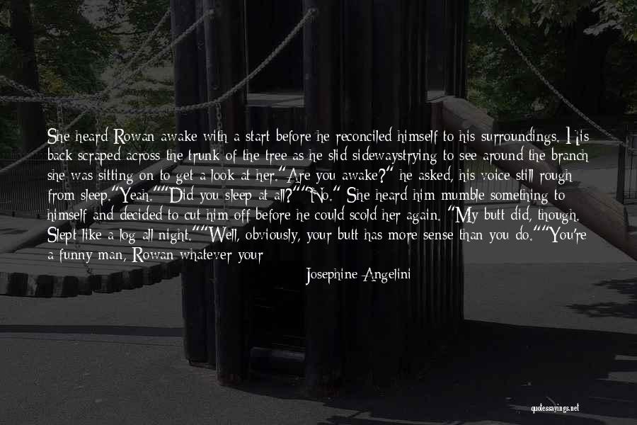 Branch Of Tree Quotes By Josephine Angelini