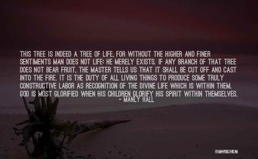 Branch Of Tree Quotes By Manly Hall