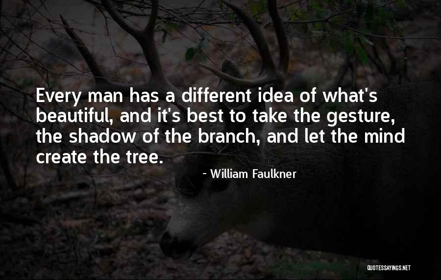 Branch Of Tree Quotes By William Faulkner