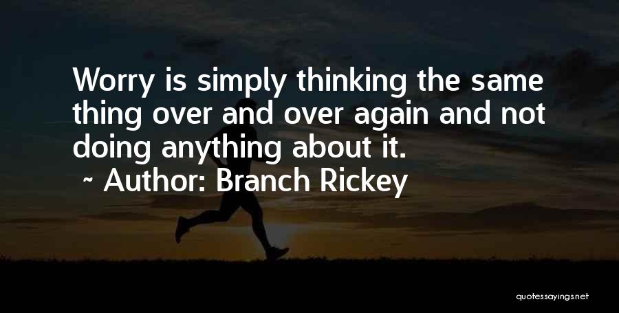 Branch Rickey Quotes 455653