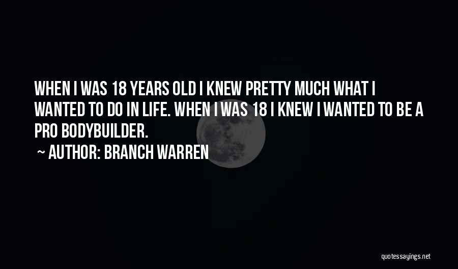 Branch Warren Quotes 1992492