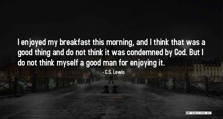 Brancheau Steven Quotes By C.S. Lewis Brancheau Steven Quotes By C.S. Lewis