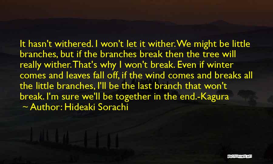 Branches And Leaves Quotes By Hideaki Sorachi