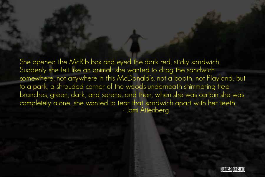 Branches Of A Tree Quotes By Jami Attenberg Branches Of A Tree Quotes By Jami Attenberg