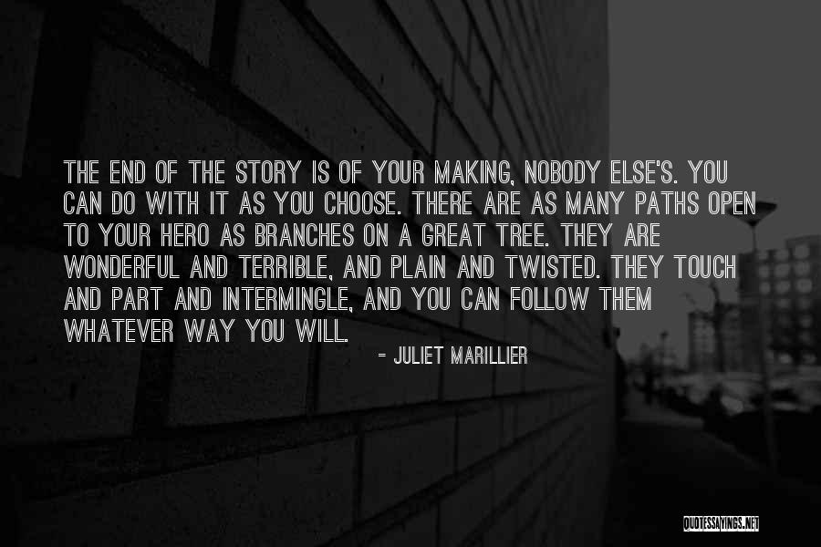 Branches Of A Tree Quotes By Juliet Marillier Branches Of A Tree Quotes By Juliet Marillier
