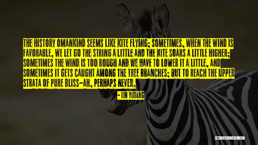 Branches Of A Tree Quotes By Lin Yutang Branches Of A Tree Quotes By Lin Yutang