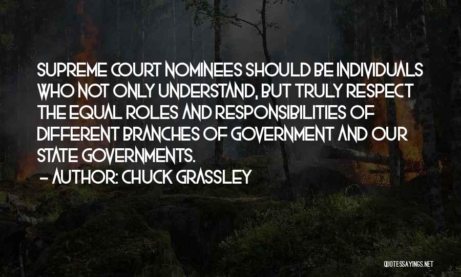 Branches Of Government Quotes By Chuck Grassley